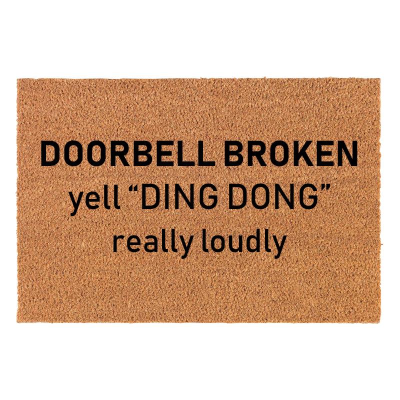 Doorbell broken yell ding dong really loudly. Coir doormat
