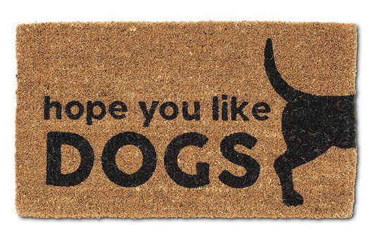 I Hope You Like Dogs Doormat