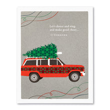 Load image into Gallery viewer, Let&#39;s dance and sing, and make good cheer...- Card
