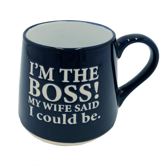 I'm the boss!  My wife said I could be. Mug