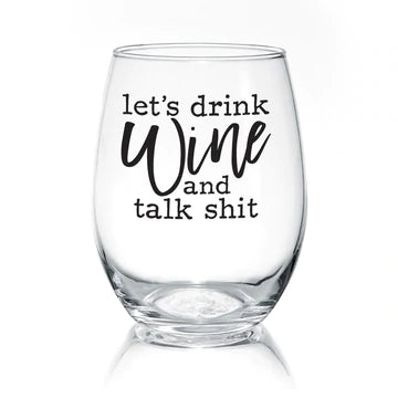 Wine Glass - With Sass!