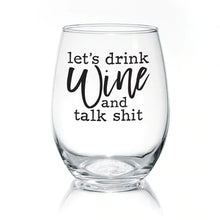 Load image into Gallery viewer, Wine Glass - With Sass!
