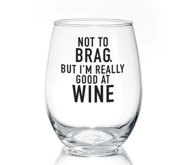 Wine Glass - With Sass!