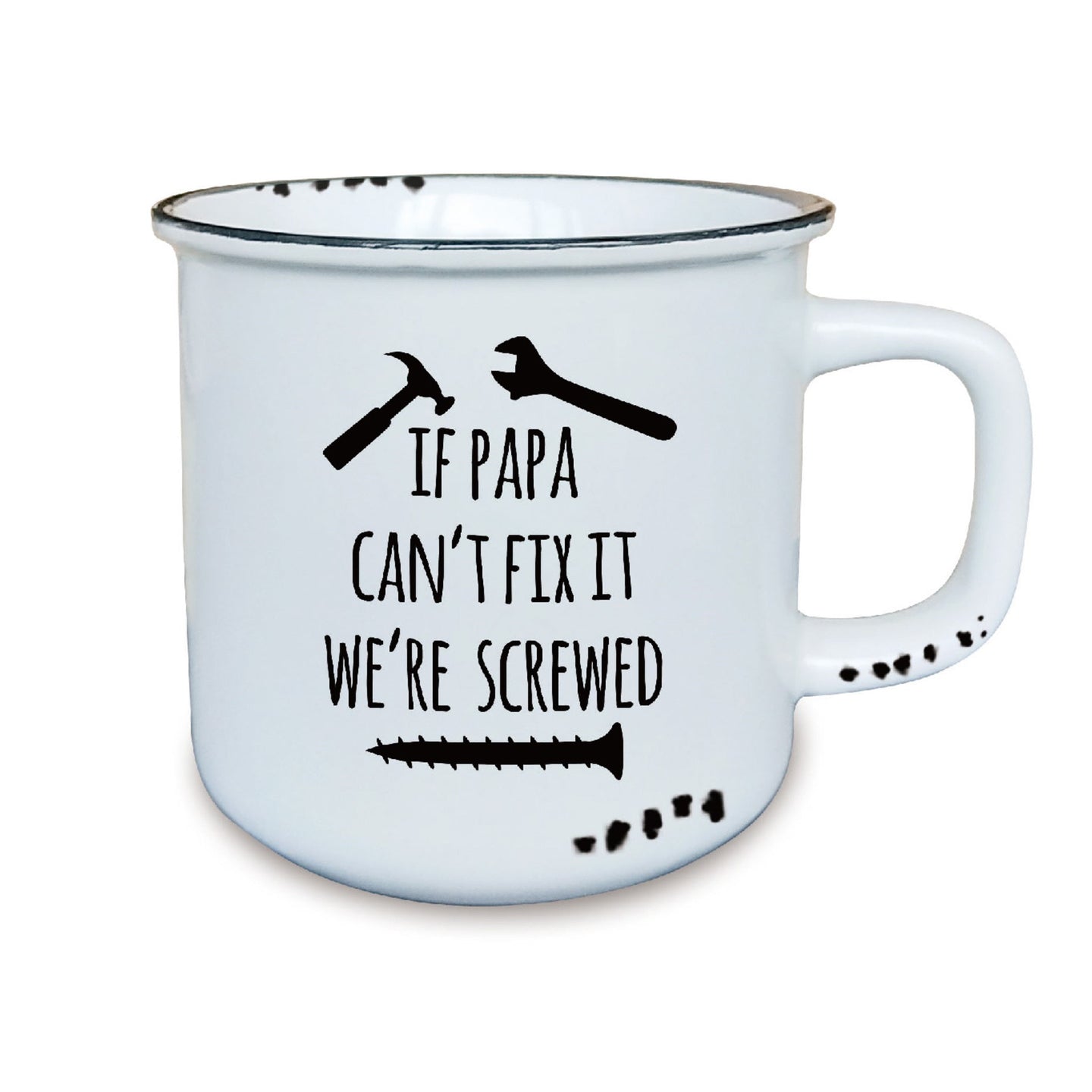 If Papa can’t fix it...We’re Screwed Mug
